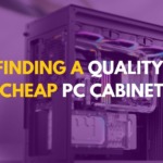 Best Cabinets for Gaming PCs: What to Look For