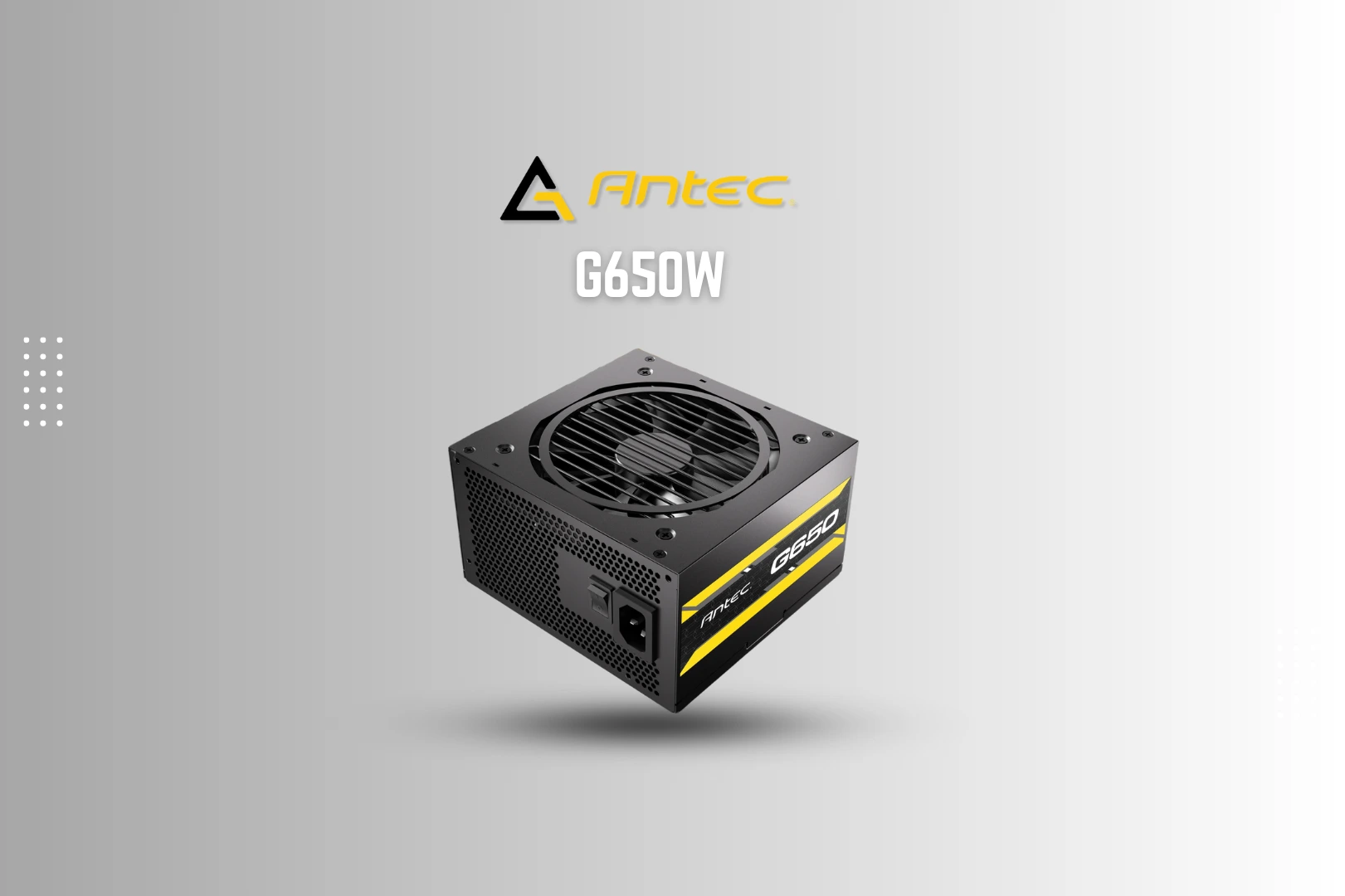 ANTEC G Series G650