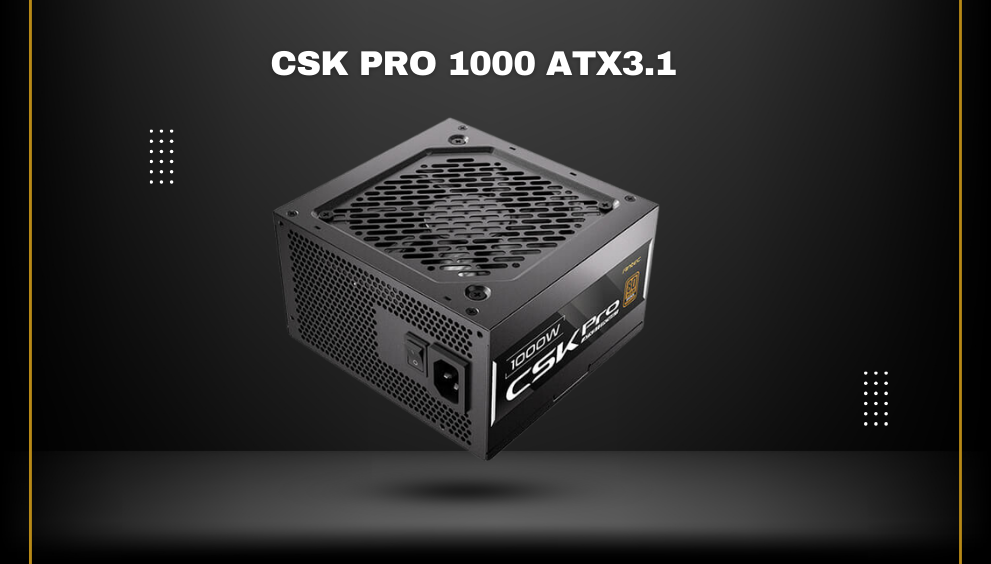 CSK PRO 1000 ATX 3.1